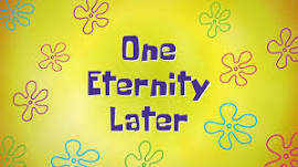 One Eternity Later
